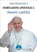 Amoris Laetitia;           esortazione apostolica sull'amore nella famiglia