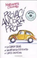 Provaci ancora Prof;La collega tatuata..
