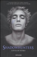 Shadowhunters – città di vetro