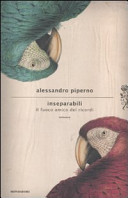 Inseparabili;il fuoco amico dei ricordi