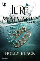 Re malvagio (il)