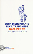 Nata per te (Storia di Alba raccontata fra noi)