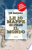 10 Mappe che spiegano il mondo