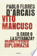 Caso o la speranza (IL) ;                        un dibattito senza diplomazia