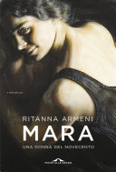 Mara ; una donna del novecento