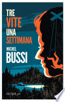 Tre vite una settimana