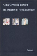 Tre indagini di Petra Delicado