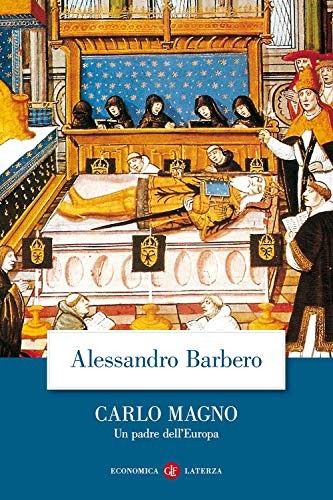 CARLO MAGNO. UN PADRE DELL'EUROPA - BARBERO