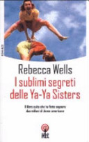 Sublimi segreti delle Ya-Ya sisters