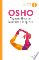 Yoga per il corpo, la mente e lo spirito