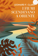 Fiumi scendevano a oriente (I)