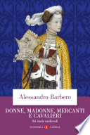 Donne, Madonne, Mercanti e Cavalieri