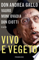 Vivo e vegeto