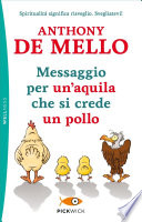 Messaggio per un'aquila che si crede un pollo
