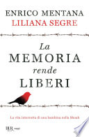 Memoria rende liberi (LA)
