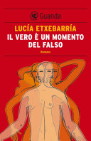 Vero è un momento del falso (IL)