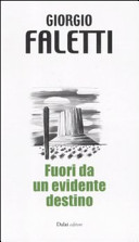Fuori da un evidente destino