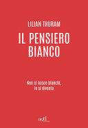 Pensiero bianco (IL): non si nasce bianchi, lo si diventa