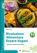 Rivoluzione alimentare essere Vegani