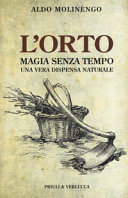 L'orto - magia senza tempo