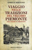Viaggio nelle Tradizioni del vecchio Piemonte