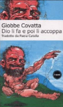 Dio li fa e poi li accoppa