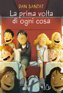 Prima volta di ogni cosa (La)