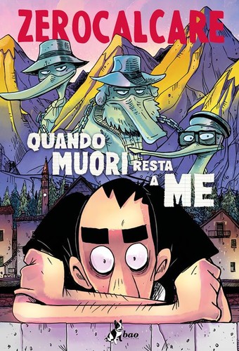 QUANDO MUORI RESTA A ME - ZEROCALCARE - BAO