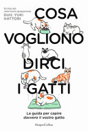Cosa vogliono dirci i gatti