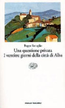 Questione privata (UNA)                         I ventitre giorni della città di Alba