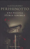 Piccola storia ignobile (Una)
