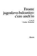 Fronte Jugoslavo-Balcanico:                     c'ero anch'io